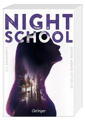 Night School 1. Du sollst keinem trauen Actiongeladene Mystery-Lieb