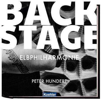 Backstage Elbphilharmonie, Peter Hundert