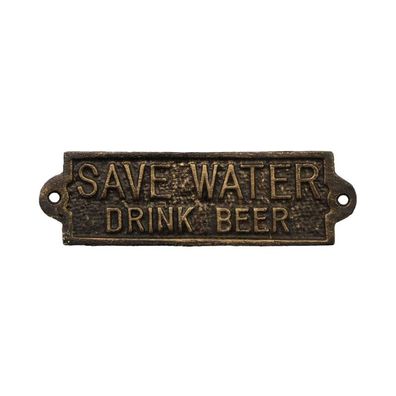 Gietijzeren "spaar water drink bier" bord