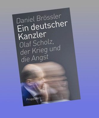 Ein deutscher Kanzler: Olaf Scholz, der Krieg und die Angst | Der Kanzlerbe ...