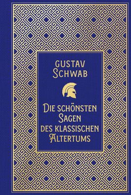 Die sch?nsten Sagen des klassischen Altertums, Gustav Schwab