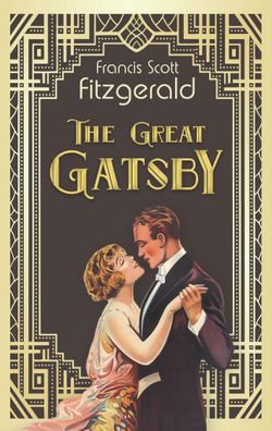 The Great Gatsby. Fitzgerald (Englische Ausgabe), F. Scott Fitzgerald