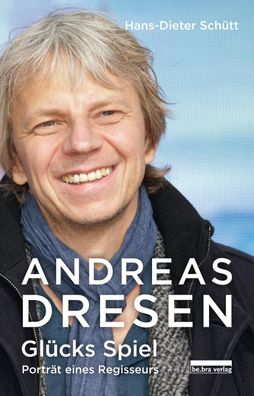 Andreas Dresen, Hans-Dieter Sch?tt