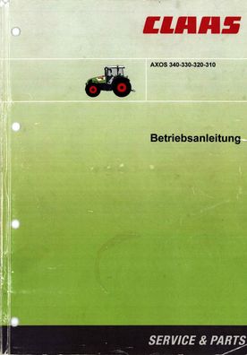 Originale Claas Betriebsanleitung Schlepper AXOS 340 330 320 310