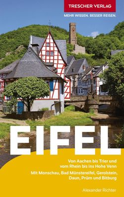 Trescher Reisef?hrer Eifel, Alexander Richter