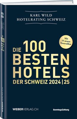Hotelrating Schweiz 2024/25, Karl Wild