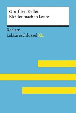 Kleider machen Leute von Gottfried Keller: Lekt?reschl?ssel mit Inhaltsanga ...