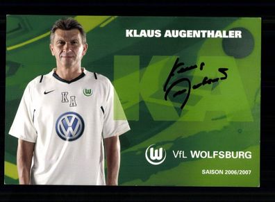 Klaus Augenthaler Autogrammkarte VFL Wolfsburg 2006-07 Original Signiert