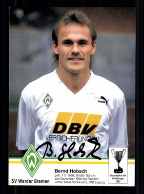 Bernd Hobsch Autogrammkarte Werder Bremen 1992-93 2. Karte Original Signiert