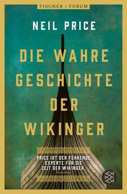 Die wahre Geschichte der Wikinger: ?Das beste historische Buch des Jahres? ...