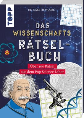 Das Wissenschafts-R?tselbuch ? ?ber 100 R?tsel aus dem Pop-Science-Labor: W ...