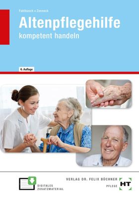 eBook inside: Buch und eBook Altenpflegehilfe: kompetent handeln, Heidi Fah ...