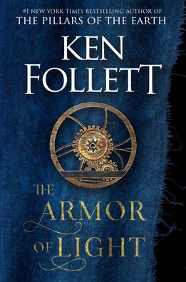 The Armor of Light: A Novel (Kingsbridge, Band 5), Ken Follett