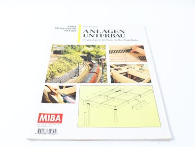 MIBA -Buch- Modellbahn Praxis "Anlagen Unterbau" Rolf Knipper