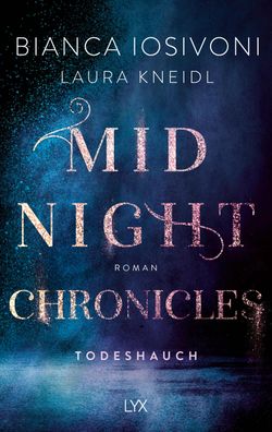 Midnight Chronicles - Todeshauch Roman, Midnight-Chronicles-Reihe 5