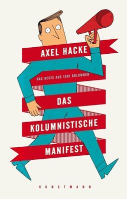 Das kolumnistische Manifest, Axel Hacke
