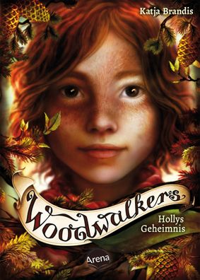 Woodwalkers Bd.03 - Hollys Geheimnis Woodwalkers 3 Brandis, Katja