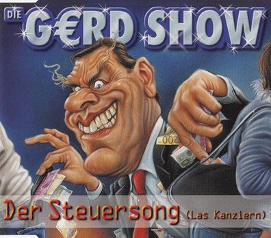 CD-Maxi: Die G€rd Show: Der Steuersong (Las Kanzlern) (2002) WSM