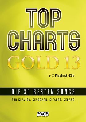 Top Charts Gold 13 Die 30 besten Songs HAGE Musikverlag