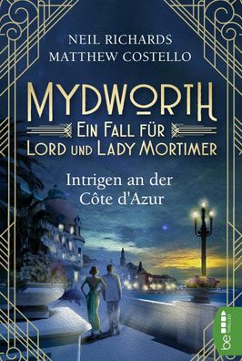 Mydworth - Intrigen an der C?te d'Azur, Matthew Costello