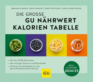 Die gro?e GU N?hrwert-Kalorien-Tabelle 2024/25, Ibrahim Elmadfa