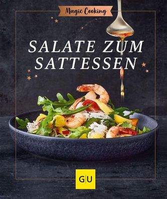 Salate zum Sattessen GU Magic Cooking Dusy, Tanja GU Magic Cooking