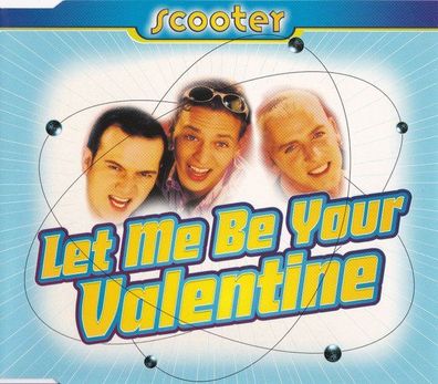 CD-Maxi: Scooter: Let me be your Valentine (1996) Club Tools - edel 0062275CLU