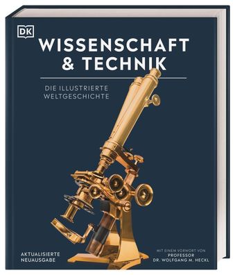 Wissenschaft & Technik: Die illustrierte Weltgeschichte. Mit ?ber 2000 Foto ...