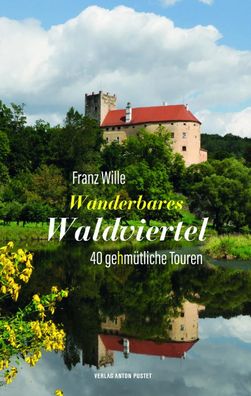 Wanderbares Waldviertel, Franz Wille