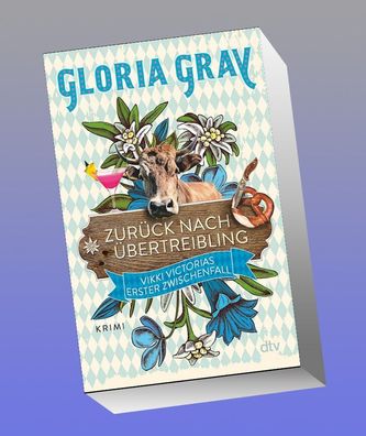 Zur?ck nach ?bertreibling, Gloria Gray