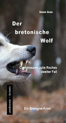 Der bretonische Wolf, Sanni Aran