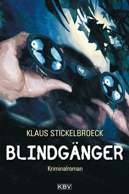 Blindg?nger, Klaus Stickelbroeck