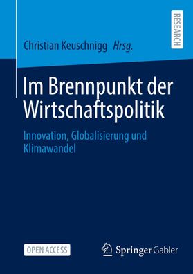 Im Brennpunkt der Wirtschaftspolitik, Christian Keuschnigg