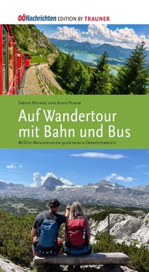 Wandertour mit Bahn und Bus, Sabine Neuweg