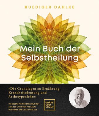 Mein Buch der Selbstheilung Graefe und Unzer Einzeltitel Dahlke, Ru