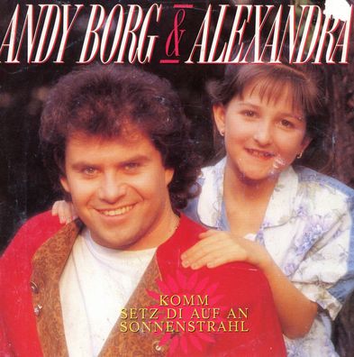 7" Cover Andy Borg & Alexandra - Komm setz di auf an Sonnenstrahl