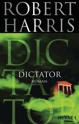 Dictator Roman Robert Harris Cicero Heyne Buecher