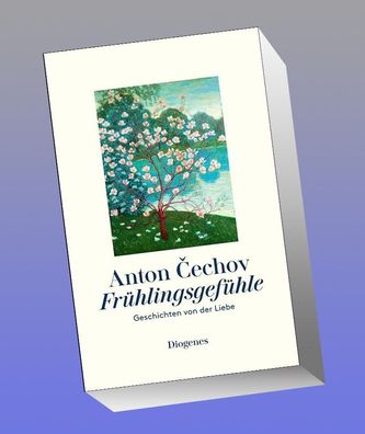 Fr?hlingsgef?hle: Geschichten von der Liebe, Anton Cechov