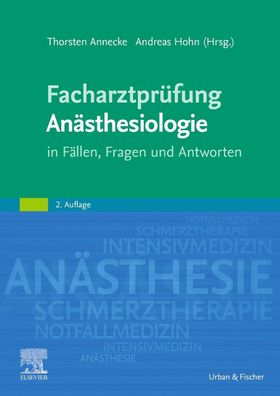 Facharztpr?fung An?sthesiologie, Thorsten Annecke