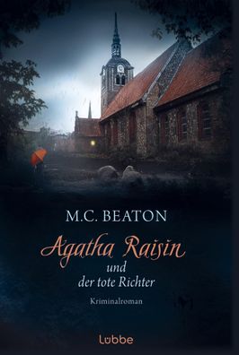 Agatha Raisin 01 und der tote Richter, M. C. Beaton