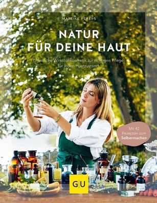 Natur f?r deine Haut, Mareike Peters