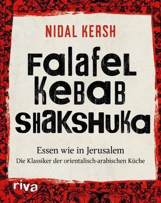 Falafel, Kebab, Shakshuka, Nidal Kersh