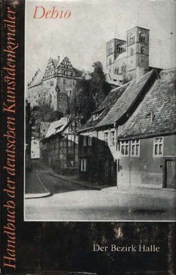 Handbuch der deutschen Kunstdenkmäler : Der Bezirk Halle