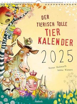 Wandkalender 2025: Der tierisch tolle Tierkalender: Kinderkalender