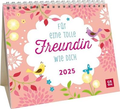 Mini-Kalender 2025: Für eine tolle Freundin wie dich: Mini-Monatskalender. Kleiner Ti