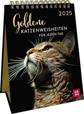 Wochenkalender 2025: Goldene Katzenweisheiten für jeden Tag-Tischkalender