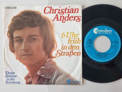 Christian Anders - 6 Uhr Früh In Den Straßen 7'' Vinyl Germany