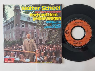 Walter Scheel - Hoch auf dem gelben Wagen 7'' Vinyl Germany