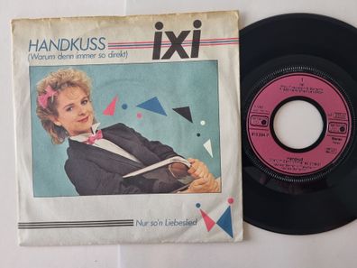 Ixi - Handkuss (Warum Denn Immer So Direkt) 7'' Vinyl Germany