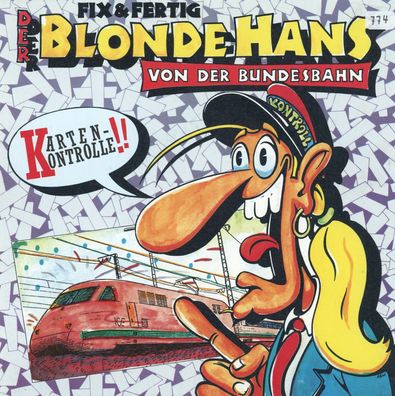7" Cover Fix & Fertig - Der blonde Hans von der Bundesbahn